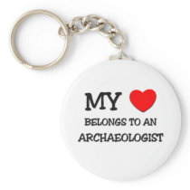 My Heart Belongs To An ARCHAEOLOGIST Keychains