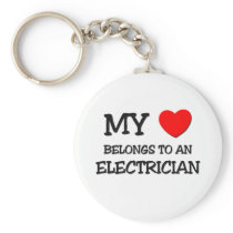 My Heart Belongs To An ELECTRICIAN keychains