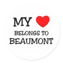My heart belongs to BEAUMONT Round Stickers