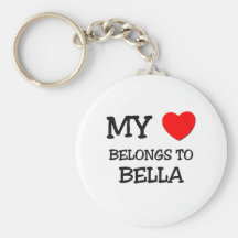 My Heart Belongs To BELLA Key Chain