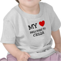 My Heart Belongs To CELIA Tee Shirt