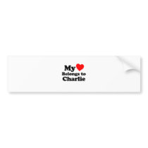 My Heart Belongs to Charlie Bumper Stickers