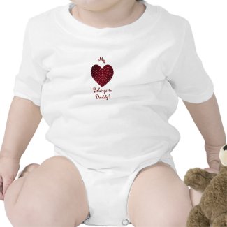 My Heart belongs to Daddy! Infant Creeper shirt