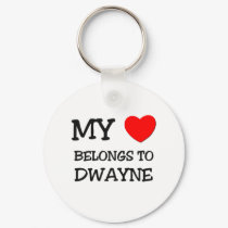 My Heart Belongs to Dwayne keychains