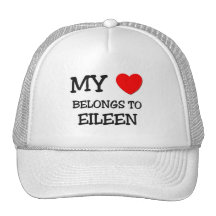 My Heart Belongs To EILEEN Trucker Hat