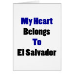 My Heart Belongs To El Salvador Greeting Card