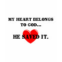 My Heart Belongs to GOD... t-shirts by javonne7281 My Heart Belongs to GOD... t-shirts