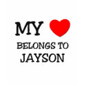 My Heart Belongs to Jayson t-shirts