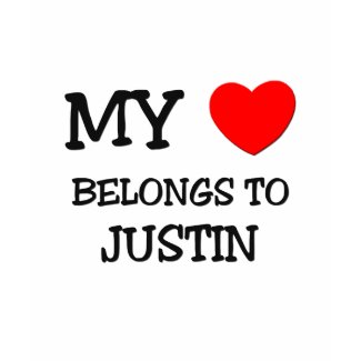My Heart Belongs to Justin shirt