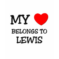 My Heart Belongs to Lewis t-shirts