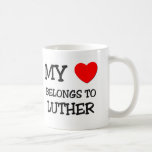My Heart Belongs to Luther Mugs