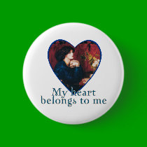 My Heart Belongs to Me buttons