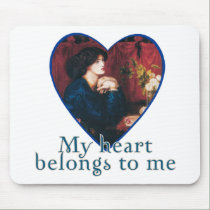 My Heart Belongs to Me mousepads