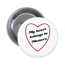 My Heart Belongs to Memere Buttons