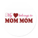 My Heart Belongs to Mom Mom stickers