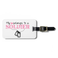 My Heart Belongs To My Soldier {pink} Tag For Luggage