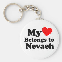 My Heart Belongs to Nevaeh Key Chain