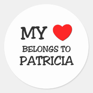  - my_heart_belongs_to_patricia_round_sticker-r7378c1b5ed6943ca9d0e15a3055c5b57_v9waf_8byvr_324