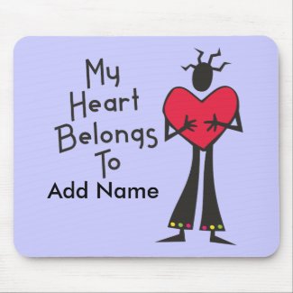 My Heart Belongs to mousepad
