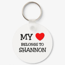 My Heart Belongs to Shannon keychains
