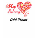My Heart Belongs to T-shirt shirt
