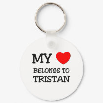 My Heart Belongs to Tristan keychains