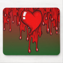 My Heart Bleeds for You mousepads