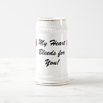 My Heart Bleeds for You Mug by serenitystudios