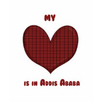 My Heart is in Addis Ababa t-shirts