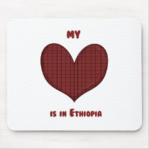My Heart is in Ethiopia mousepads