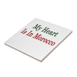 My Heart Is In Morocco Tile