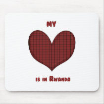 My Heart is in Rwanda mousepads by robynsnest My Heart is in Rwanda mousepads