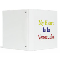 My Heart Is In Venezuela 3 Ring Binder