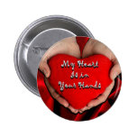 My Heart is In Your Hands Button