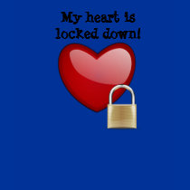 My heart is locked down t-shirts