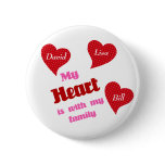 My Heart Is With My Family Button