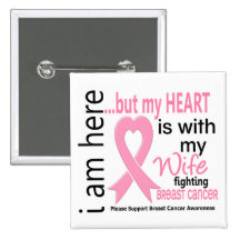 My Heart Is With My Wife Breast Cancer Pin