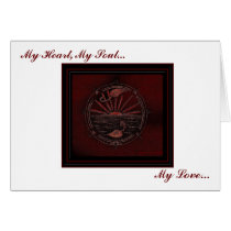 My Heart, My Soul, My Love (Poetry) Card