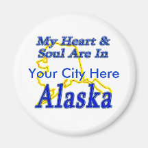 My Heart & Soul Are In Alaska Fridge Magnets
