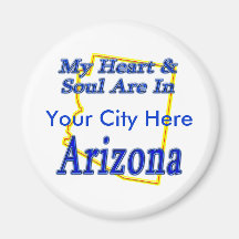 My Heart & Soul Are In Arizona Magnet