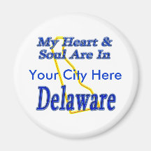 My Heart & Soul Are In Delaware Refrigerator Magnets