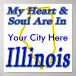 My Heart & Soul Are In Illinois posters