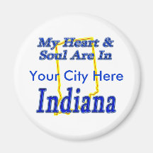 My Heart & Soul Are In Indiana Refrigerator Magnet