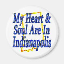 My Heart & Soul Are In Indianapolis Fridge Magnets
