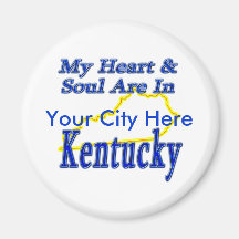 My Heart & Soul Are In Kentucky Refrigerator Magnet