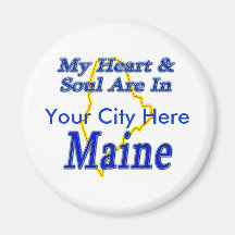 My Heart & Soul Are In Maine Fridge Magnets