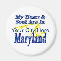 My Heart & Soul Are In Maryland Refrigerator Magnets