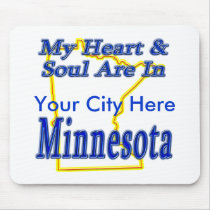 My Heart & Soul Are In Minnesota mousepads by TShirtDotCom My Heart & Soul Are In Minnesota mousepads
