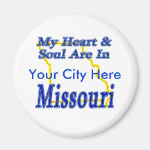 My Heart & Soul Are In Missouri Refrigerator Magnet