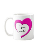 My Heart, Your Words Mug (pink)